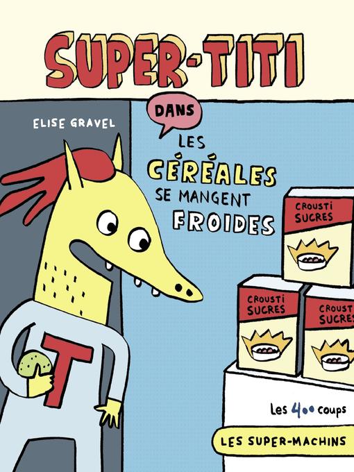 Title details for Super Titi by Élise Gravel - Available